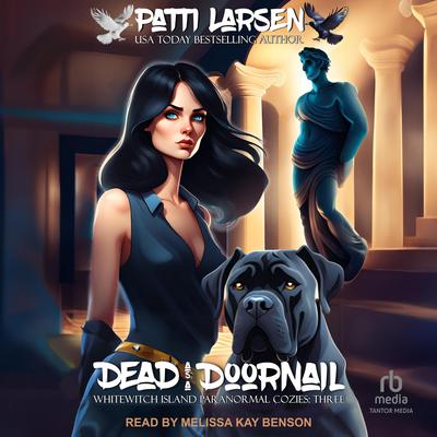 Dead As A Doornail by Patti Larsen audiobook