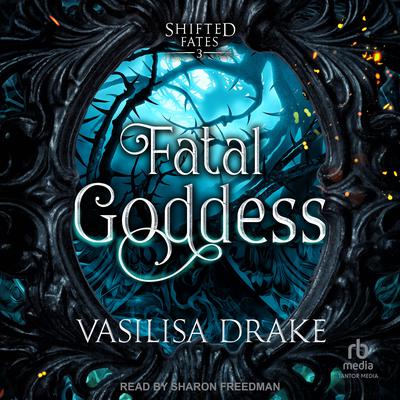Fatal Goddess by Vasilisa Drake audiobook