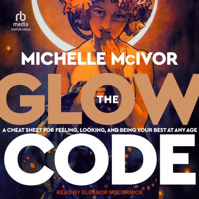 The Glow Code by Michelle McIvor audiobook