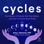 Cycles by  Amy J. Hammer, FNP audiobook