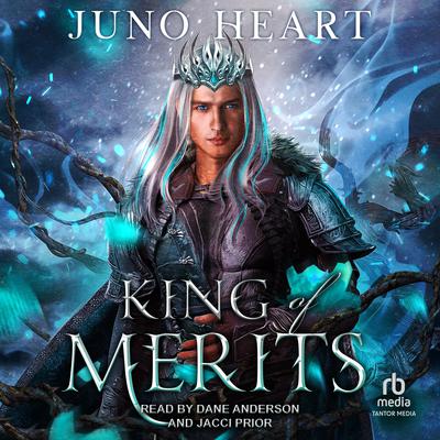 King of Merits by Juno Heart audiobook