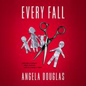 Every Fall by  Angela Douglas audiobook
