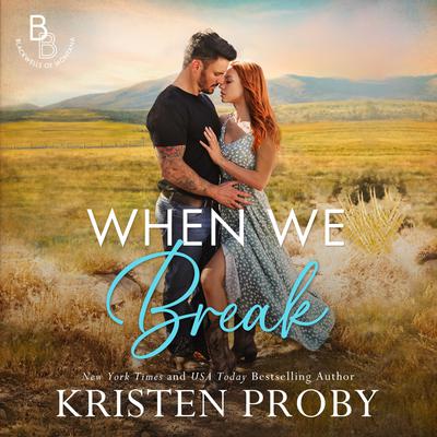 When We Break by Kristen Proby audiobook
