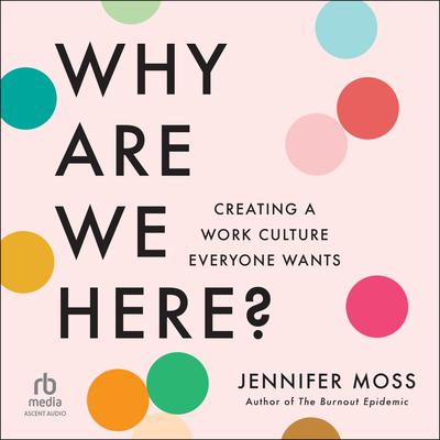 Why Are We Here? by Jennifer Moss audiobook
