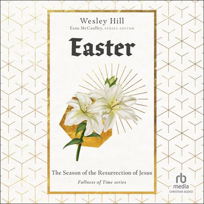 Easter by Wesley Hill audiobook