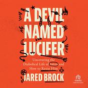 A Devil Named Lucifer by  Jared Brock audiobook
