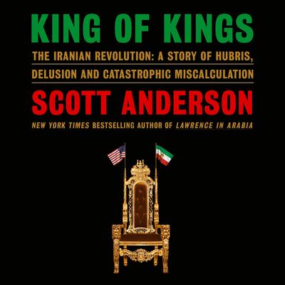 King of Kings by Scott Anderson audiobook