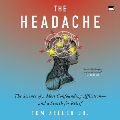 The Headache by Tom Zeller audiobook