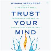 Trust Your Mind by  Jenara Nerenberg audiobook