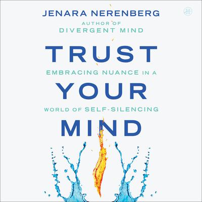 Trust Your Mind by Jenara Nerenberg audiobook