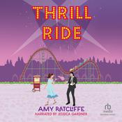 Thrill Ride by  Amy Ratcliffe audiobook