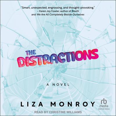 The Distractions by Liza Monroy audiobook