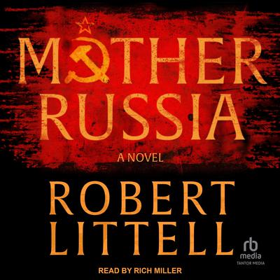 Mother Russia by Robert Littell audiobook