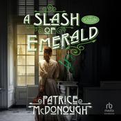 A Slash of Emerald by  Patrice McDonough audiobook