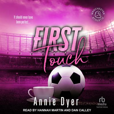 First Touch by Annie Dyer audiobook