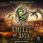 Amulet of Aria by  Jeffrey Poole audiobook