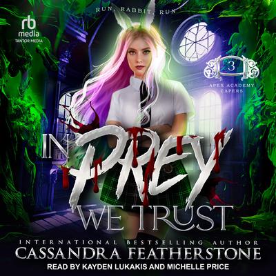 In Prey We Trust by Cassandra Featherstone audiobook