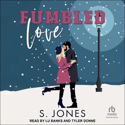 Fumbled Love by S. Jones audiobook