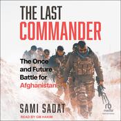 The Last Commander by  Sami Sadat audiobook