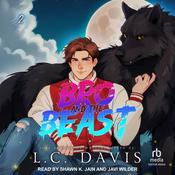 Bro and the Beast by  Joel Abernathy audiobook