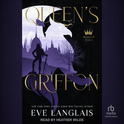 Queen’s Griffon by Eve Langlais audiobook