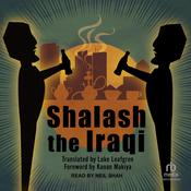 Shalash the Iraqi by  Shalash audiobook