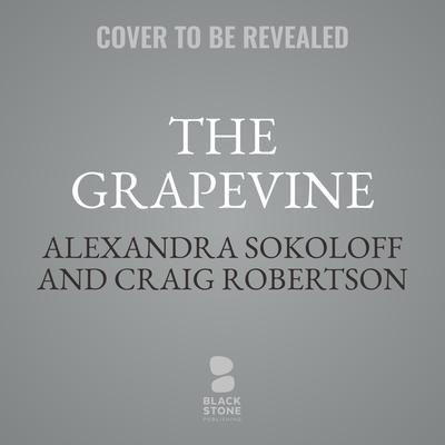 The Grapevine by Alexandra Sokoloff audiobook
