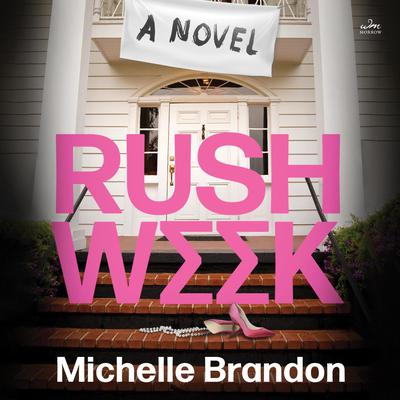 Rush Week by Michelle Brandon audiobook