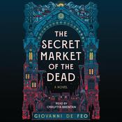 The Secret Market of the Dead by  Giovanni De Feo audiobook