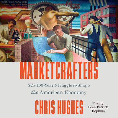 Marketcrafters by Chris Hughes audiobook