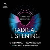 Radical Listening by  Robert Biswas-Diener audiobook