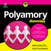 Polyamory For Dummies by  Jaime M. Grant PhD audiobook