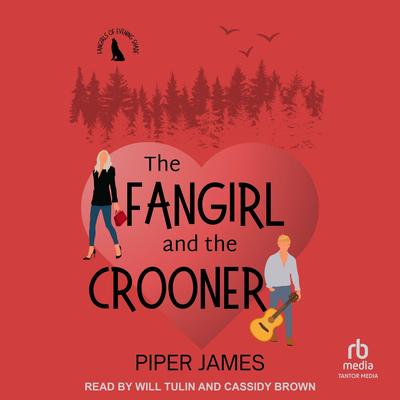 The Fangirl and the Crooner by Piper James audiobook