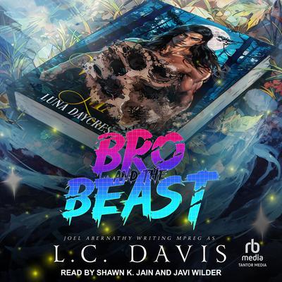 Bro and the Beast by Joel Abernathy audiobook