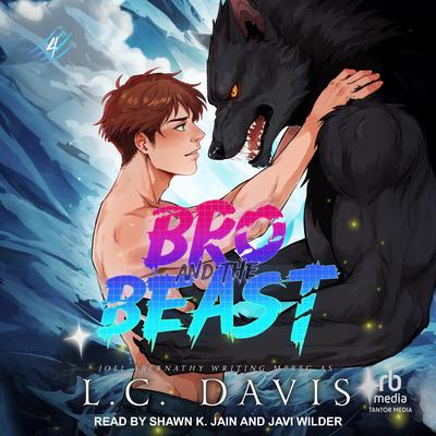Bro and the Beast by Joel Abernathy audiobook