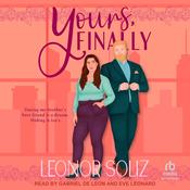 Yours, Finally by  Leonor Soliz audiobook