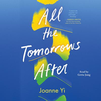 All the Tomorrows After by Joanne Yi audiobook