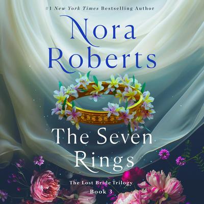 The Seven Rings by Nora Roberts audiobook