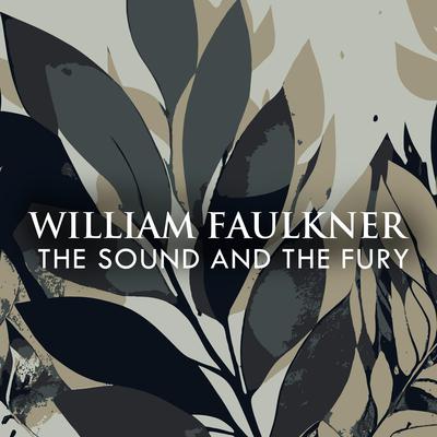 The Sound and the Fury by William Faulkner audiobook