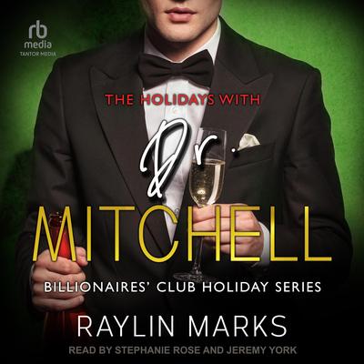 The Holidays with Dr. Mitchell by Raylin Marks audiobook