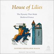 House of Lilies by  Justine Firnhaber-Baker audiobook