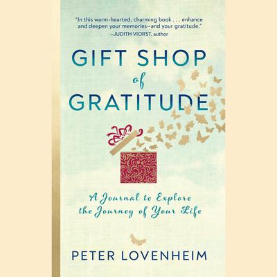 Gift Shop of Gratitude by Peter Lovenheim audiobook