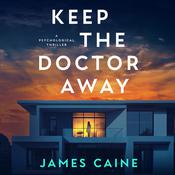 Keep the Doctor Away by  James Caine audiobook