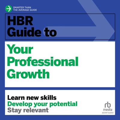 HBR Guide to Your Professional Growth by Harvard Business Review audiobook