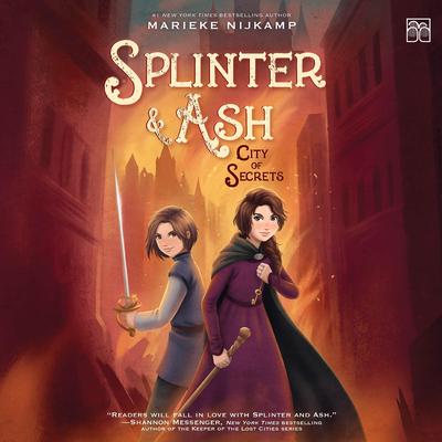 Splinter & Ash #2: City of Secrets by Marieke Nijkamp audiobook