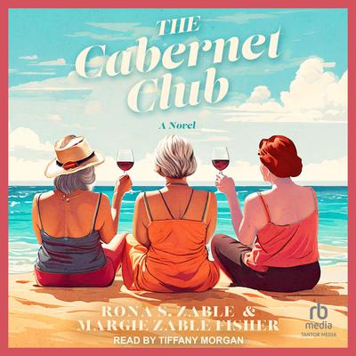 The Cabernet Club by Rona S. Zable audiobook
