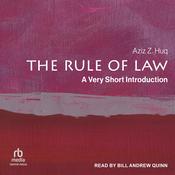 The Rule of Law by  Aziz Z. Huq audiobook