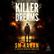 Killer Dreams by  S.M. Kahan audiobook