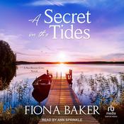 A Secret in the Tides by  Fiona Baker audiobook
