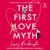 The First Love Myth by  Casey Dembowski audiobook